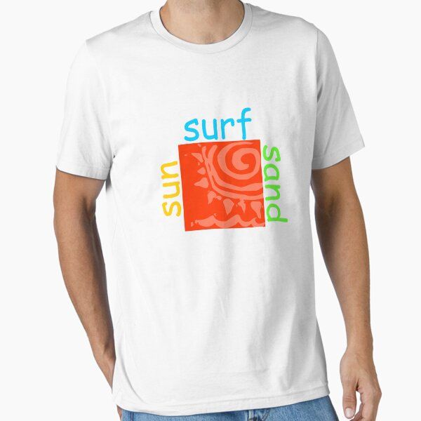You don't surf!